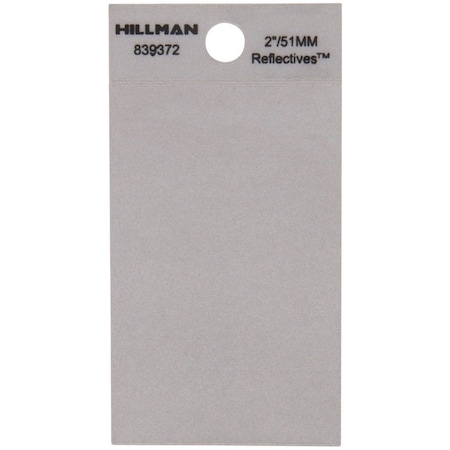 Hillman HILLMAN 2 in. Reflective Silver Vinyl Self-Adhesive Full Spacer Blank 1 pc, PK6 839372